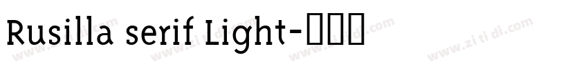 Rusilla serif Light字体转换